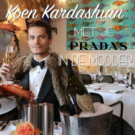 Koen Kardashian – Met je Prada's in de modder Lyrics 